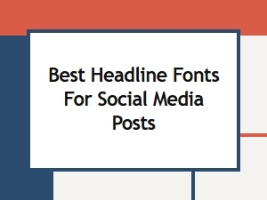 Best Free Headline Fonts for Social Media Posts